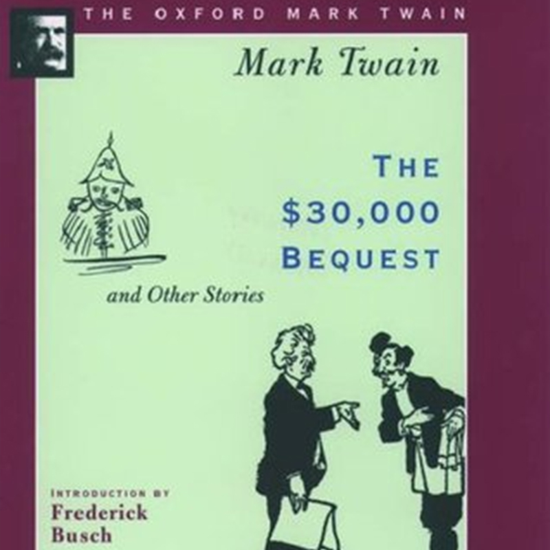 The $30,000 Bequest and Other Stories